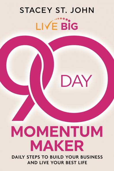 Live Big 90-Day Momentum Maker
