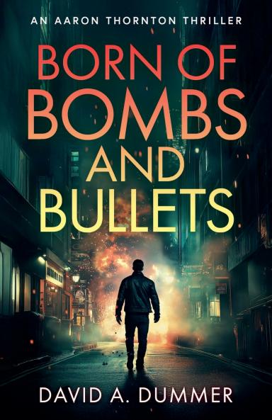 Born of Bombs and Bullets