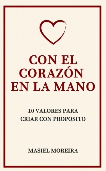 Con El Corazón En La Mano