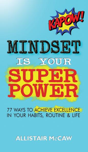 Mindset Is Your Superpower
