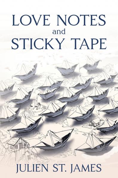 Love Notes and Sticky Tape