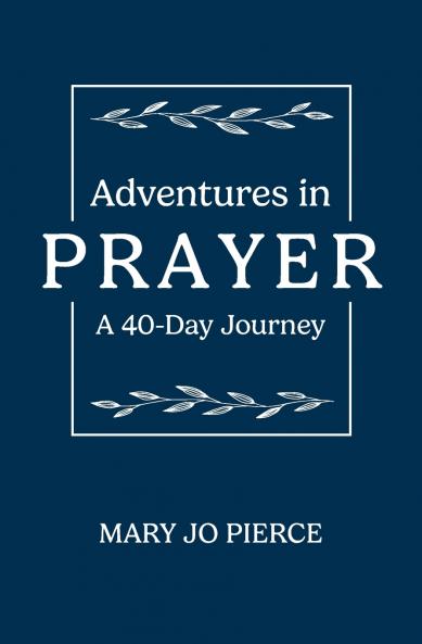 Adventures in Prayer