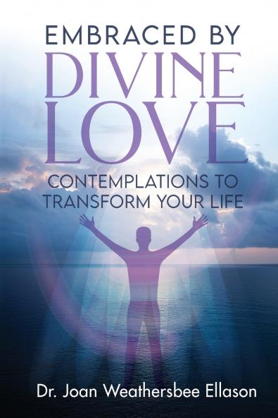 Embraced by Divine Love