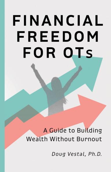 Financial Freedom for OTs