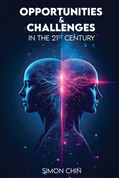 Opportunities & Challenges in the 21st Century