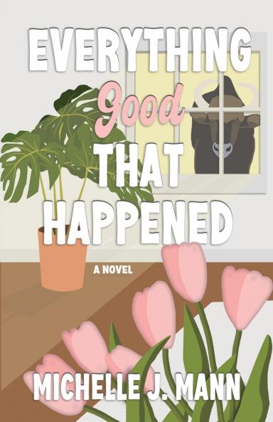 Everything Good That Happened