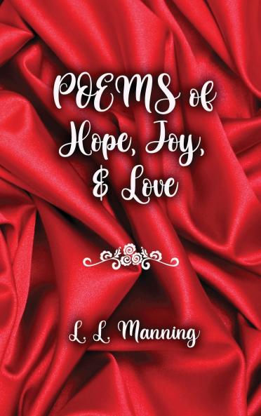 Poems of Hope Joy and Love