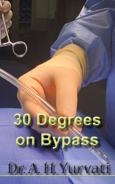 30 Degrees on Bypass