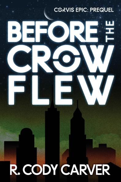Before the Crow Flew