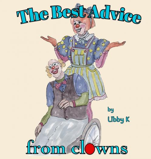 The Best Advice from clowns