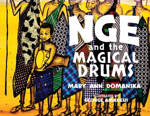 Nge and the Magical Drums