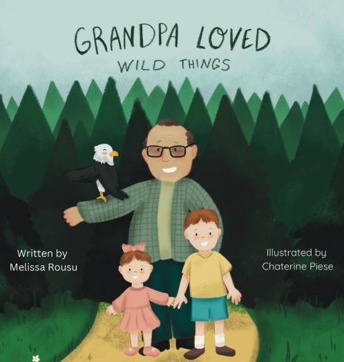 Grandpa Loved Wild Things