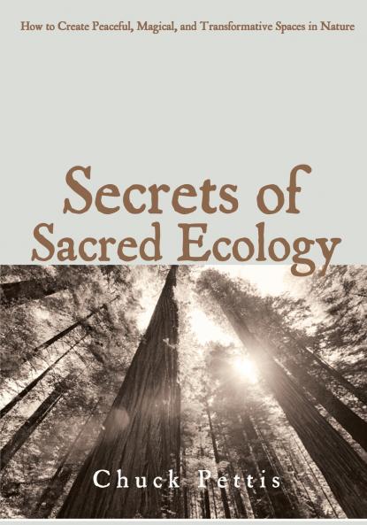 Secrets of Sacred Ecology