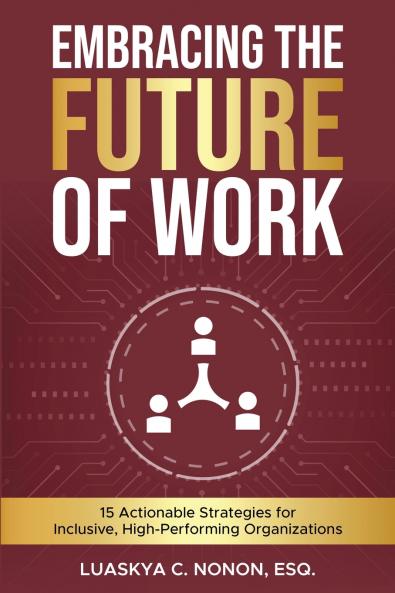 Embracing The Future of Work