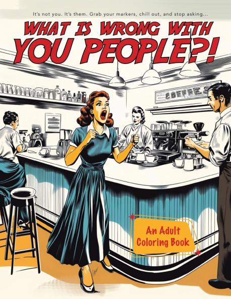 What Is Wrong With You People