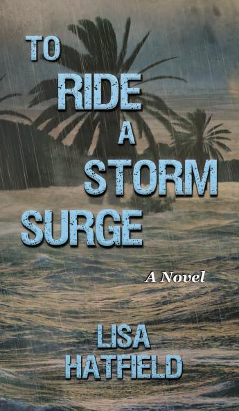 To Ride a Storm Surge