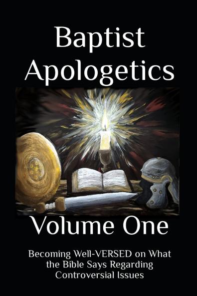 Baptist Apologetics