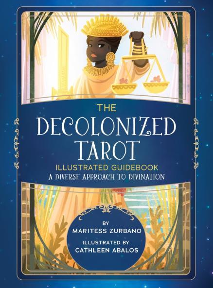 The Decolonized Tarot Illustrated Guidebook