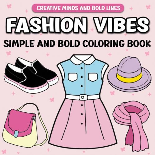 Fashion Vibes Simple and Bold Coloring Book