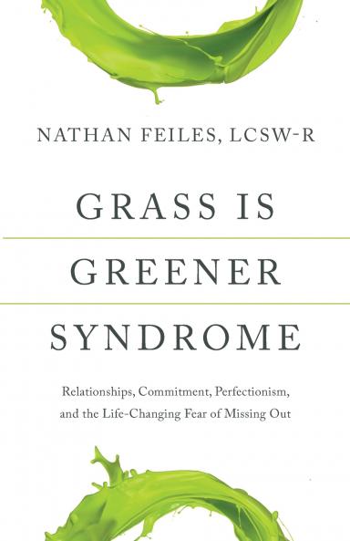 Grass Is Greener Syndrome