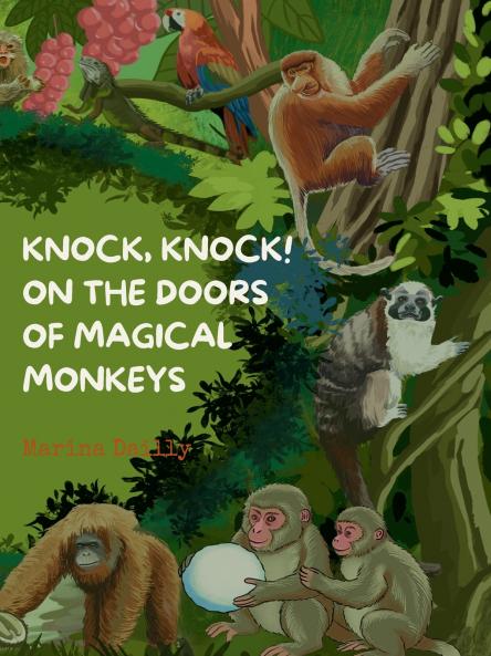 Knock Knock! on the Doors of Magical Monkeys