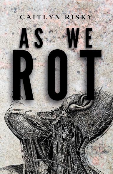 As We Rot
