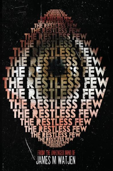 The Restless Few