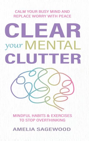 Clear Your Mental Clutter