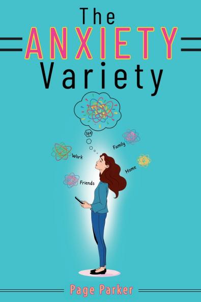 The Anxiety Variety