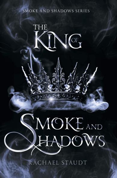 The King of Smoke and Shadows
