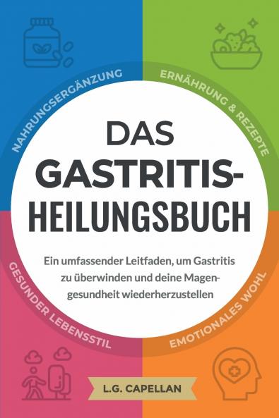 Das Gastritis-Heilungsbuch