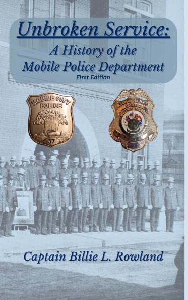 Unbroken Service A History of the Mobile Police Department