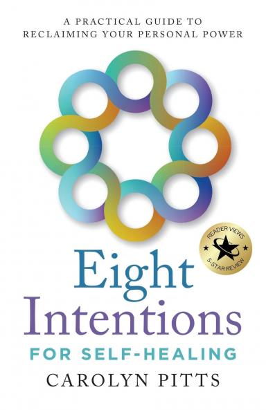 Eight Intentions for Self-Healing
