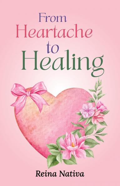 From Heartache to Healing
