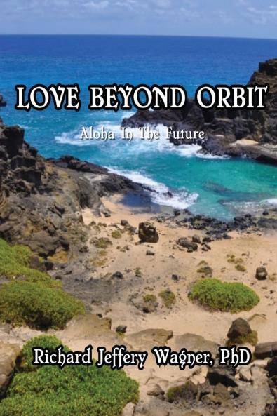 Love Beyond Orbit