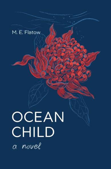 Ocean Child A Novel