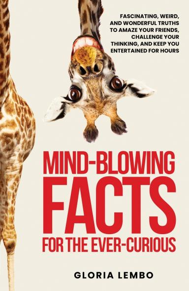 Mind-Blowing Facts for the Ever-Curious