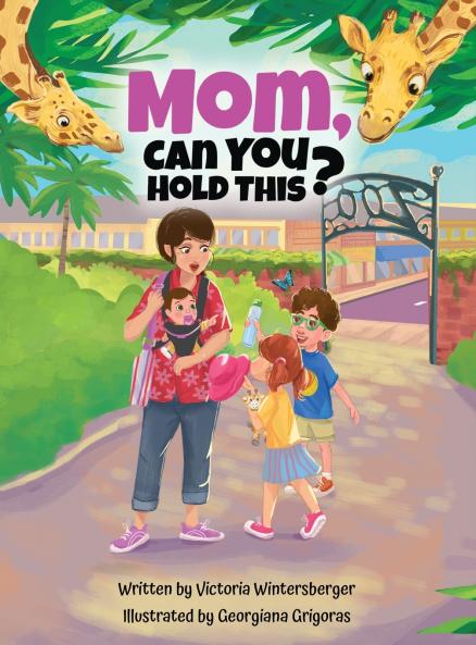 Mom Can You Hold This?