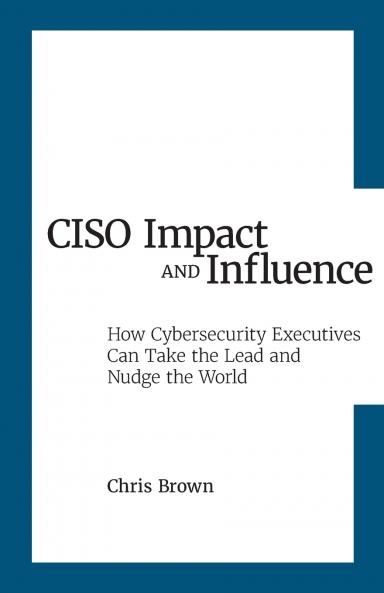 CISO Impact and Influence