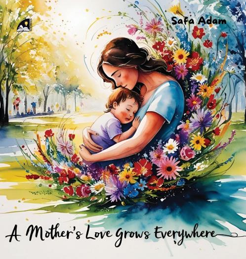 A Mother's Love Grows Everywhere