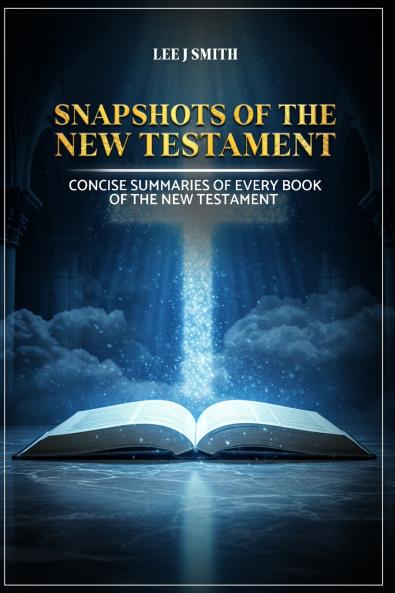 Snapshots of the New Testament