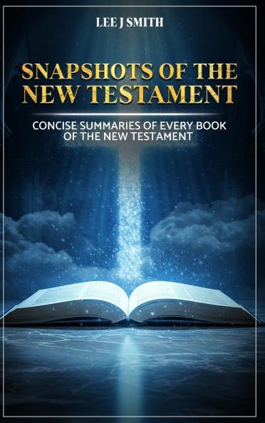 Snapshots of the New Testament