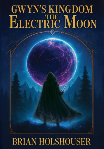 Gwyn's Kingdom - The Electric Moon