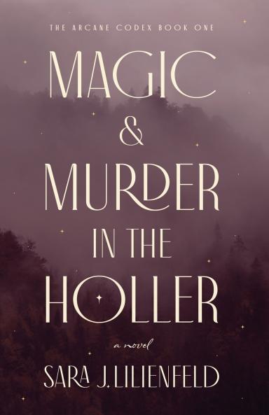 Magic & Murder in the Holler