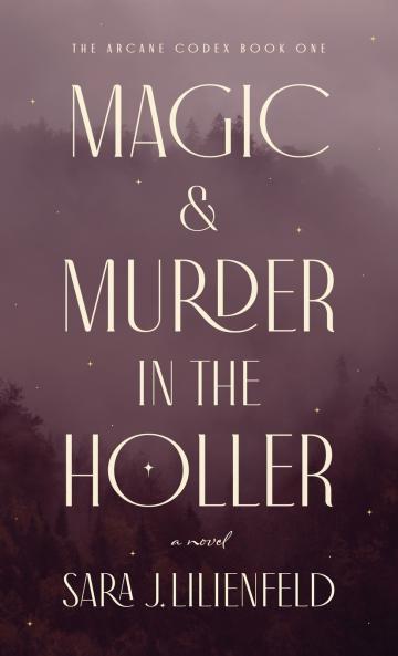 Magic & Murder in the Holler