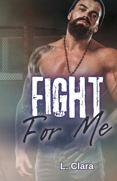 Fight For Me