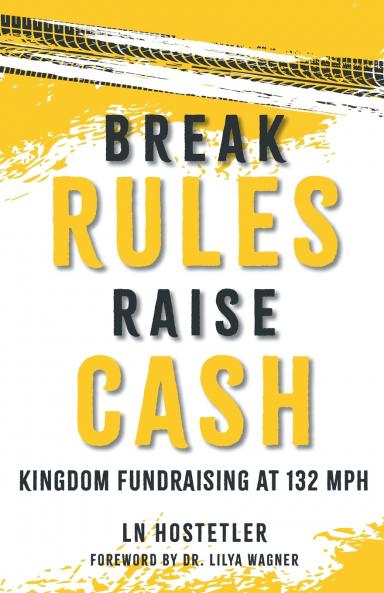Break Rules Raise Cash