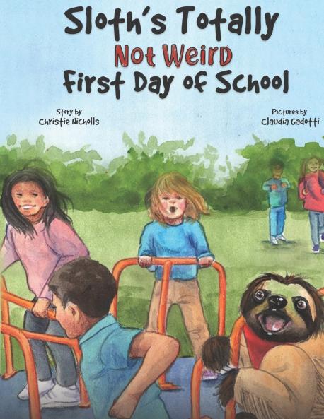 Sloth's Totally Not Weird First Day of School