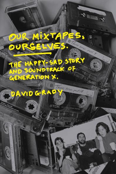 Our Mixtapes Ourselves