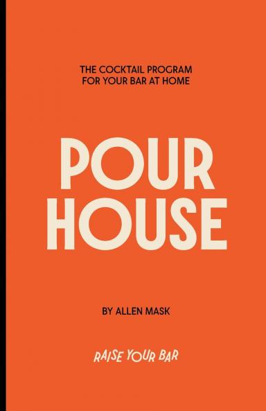 Pour House